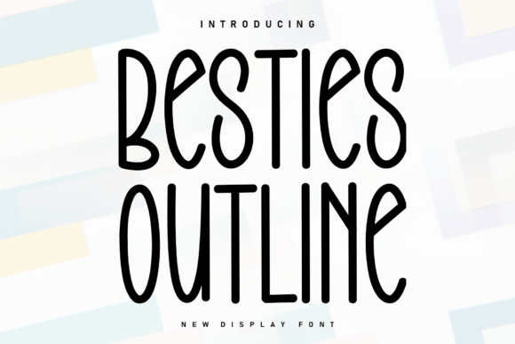 Besties Outline: The Perfect Handwritten Typeface for Your Shop