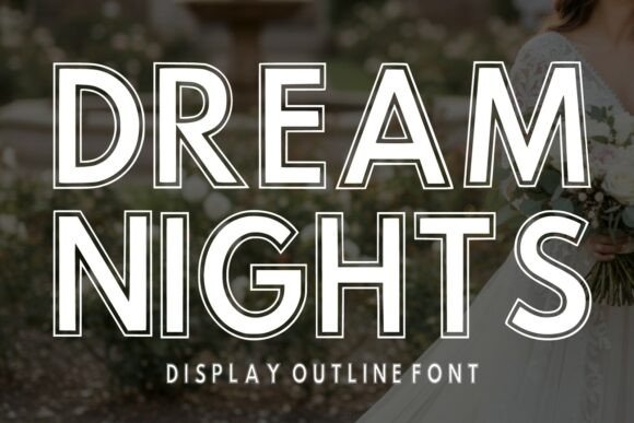 Dream Nights: The Premium Display Font for Scroll-Stopping Campaigns
