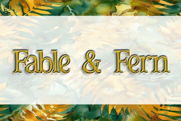Fable Fern: The Display Font That Elevates Campaign Visuals