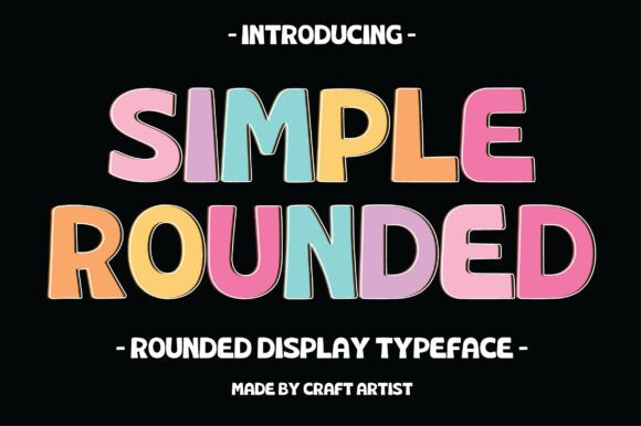 Simple Rounded: The Friendly Display Typeface for Modern Web Design