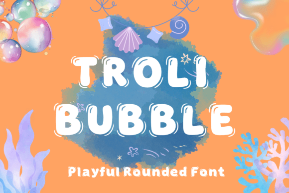 Troli Bubble: A Playful Typeface for Modern Editorial Design